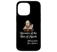 Shakespeare Shirt Quote - Beware of the Ides of March Case for iPhone 14 Pro Max