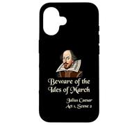 Shakespeare Shirt Quote - Beware of the Ides of March Case for iPhone 16