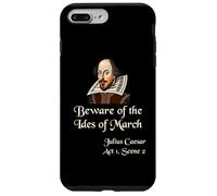 Shakespeare Shirt Quote - Beware of the Ides of March Case for iPhone 7 Plus/8 Plus