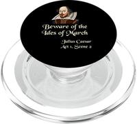 Shakespeare Shirt Quote - Beware of the Ides of March PopSockets PopGrip for MagSafe