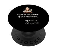Shakespeare Shirt Quote Now is the Winter of Our Discontent PopSockets Adhesive PopGrip
