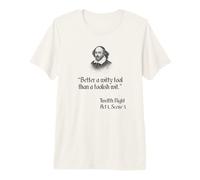 Shakespeare Shirt Quote Twelfth Night, Better A Witty Fool Premium T-Shirt