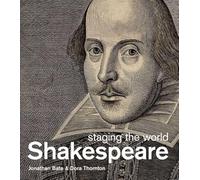 Shakespeare: Staging the World