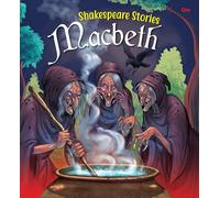 Shakespeare Stories Macbeth