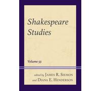 Shakespeare Studies : Volume 53