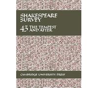 Shakespeare Survey: Volume 43, The Tempest and After: Series Number 43 (Shakespeare Survey, Series Number 43)