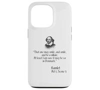 Shakespeare T-Shirt - That One May Smile and Smile Quote Case for iPhone 13 Pro