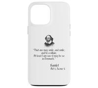 Shakespeare T-Shirt - That One May Smile and Smile Quote Case for iPhone 13 Pro Max