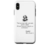 Shakespeare T-Shirt - That One May Smile and Smile Quote Case for iPhone XS Max