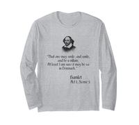 Shakespeare T-Shirt - That One May Smile and Smile Quote Long Sleeve T-Shirt
