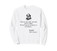 Shakespeare T-Shirt - That One May Smile and Smile Quote Sweatshirt