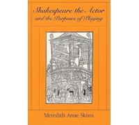 Shakespeare the Actor & the Purposes of Playing (Paper)