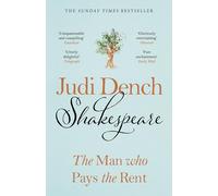 Judi Dench – Shakespeare: The Man Who Pays The Rent – Instant Sunday Times Bestseller – Hardback
