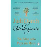 Shakespeare: The Man Who Pays The Rent - Paperback NEW Dench, Judi 01/10/2024