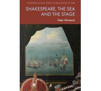 Shakespeare, the Sea and the Stage (Edinburgh Critical Studies in Renaissance Culture)