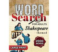 Shakespeare themed Word Search for Adults: Large Print Word Puzzles (Fun-Themed Large Print Word Search)