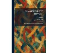 Shakespeare to Dryden: The Columbia University Course in Literature