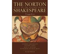 Shakespeare - Tragedies 2e: Based on the Oxford Edition: Tragedies (Norton Shakespeare)