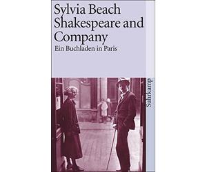 Shakespeare und Company.: Ein Buchladen in Paris, Beach 9783518373231 New.