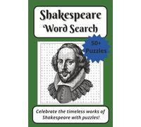 Shakespeare Word Search Puzzle Book: Celebrate The Timeless Works of Shakespeare With 50+ Puzzles