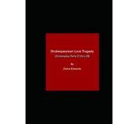 Shakespearean Love Tragedy (Screenplay Parts 21 thru 25): Paperback Version