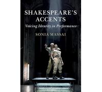 Shakespeare's Accents – Voicing Identity in Performance – Cambridge University Press