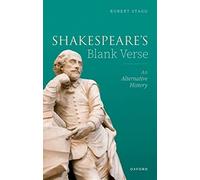 Shakespeare's Blank Verse – An Alternative History