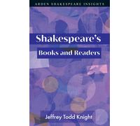 Shakespeare's Books and Readers