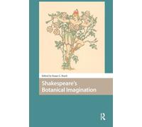 Shakespeare's Botanical Imagination
