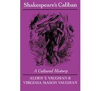 Shakespeare's Caliban: A Cultural History