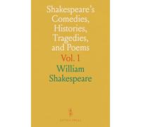 Shakespeare's Comedies, Histories, Tragedies, and Poems