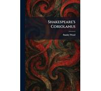 Shakespeare's Coriolanus