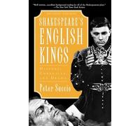 Shakespeare's English Kings: History, Chronicle, and Drama