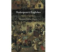Shakespeare's Englishes: Against Englishness