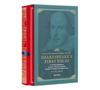 Shakespeare's First Folio: 400th Anniversary Facsimile Edition: Mr. William Shakespeares Comedies, Histories & Tragedies, Published According to the Original Copies