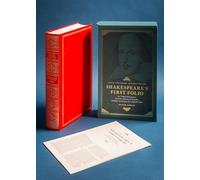 Shakespeare's First Folio: 400th Anniversary Facsimile Edition: Mr. William Shakespeares Comedies, Histories & Tragedies, Published According to the Original Copies