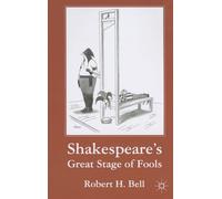 Shakespeare's Great Stage of Fools