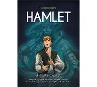 Shakespeare's Hamlet: A Graphic Novel (Classics in Graphics)