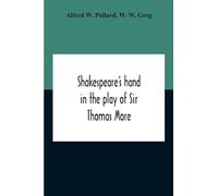 Shakespeare'S Hand In The Play Of Sir Thomas More