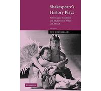 Shakespeare's History Plays: Performance, Translation and Adaptation in Britain and Abroad