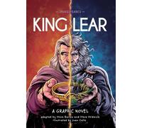 Shakespeare's King Lear: A Graphic Novel (Classics in Graphics)