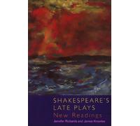 Shakespeare's Late Plays: New Readings