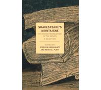 Shakespeare's Montaigne: The Florio Translation of the Essays (New York Review Books Classics)