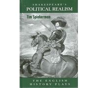Shakespeare's Political Realism: The English History Plays