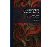 Shakespeare's Principal Plays: Third Edition