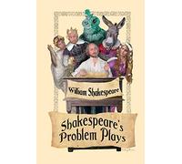 Shakespeare's Problem Plays