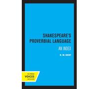 Shakespeare's Proverbial Language: An Index