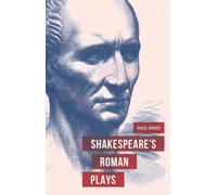 Shakespeare's Roman Plays