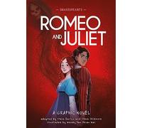 Classics in Graphics: Shakespeare's Romeo and Juliet: A Graphic Novel (Classics in Graphics)