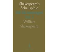 Shakespeare's Schauspiele: Mit Erlauterungen